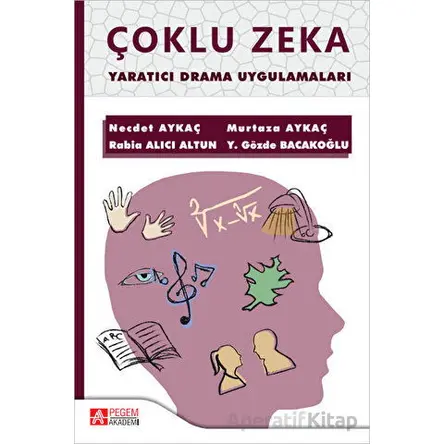 Çoklu Zeka Yaratıcı Drama Uygulamaları - Murtaza Aykaç - Pegem Akademi Yayıncılık