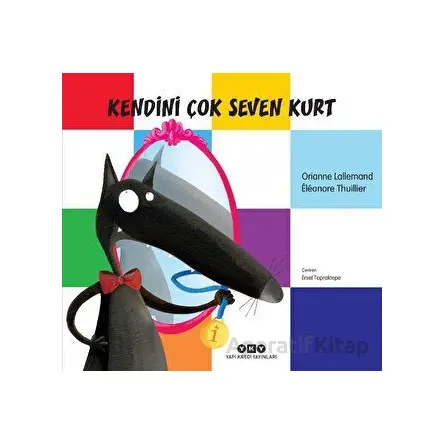 Kendini Çok Seven Kurt - Orianne Lallemand - Yapı Kredi Yayınları