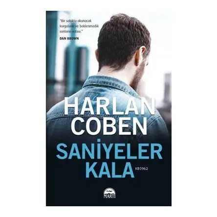 Saniyeler Kala - Harlan Coben - Martı Yayınları