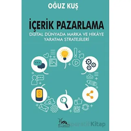 İçerik Pazarlama - Oğuz Kuş - Sarmal Kitabevi