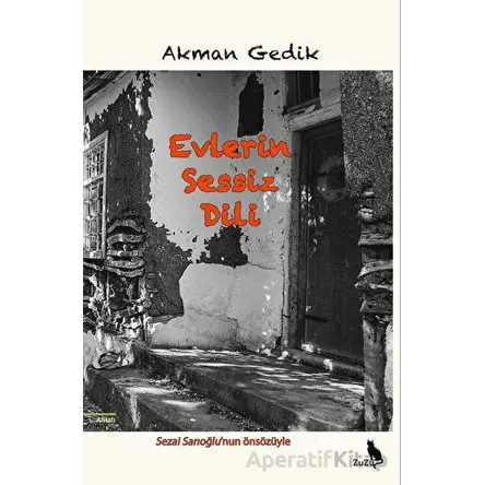 Evlerin Sessiz Dili - Akman Gedik - Zuzu Kitap