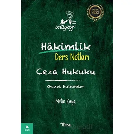 İmtiyaz Ceza Hukuku Genel Hükümler Hakimlik Ders Notları - Metin Kaya - Temsil Kitap