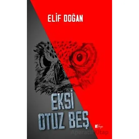 Eksi Otuz Beş - Elif Doğan - Neyno Kültür Yayınevi
