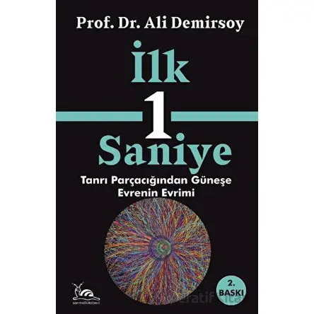 İlk 1 Saniye - Ali Demirsoy - Sarmal Kitabevi
