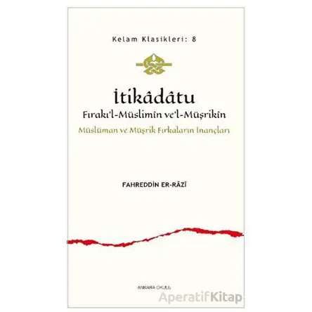 İtikadatu - Fahreddin er-Razi - Ankara Okulu Yayınları