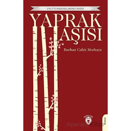 Yaprak Aşısı - Burhan Cahit Morkaya - Dorlion Yayınları