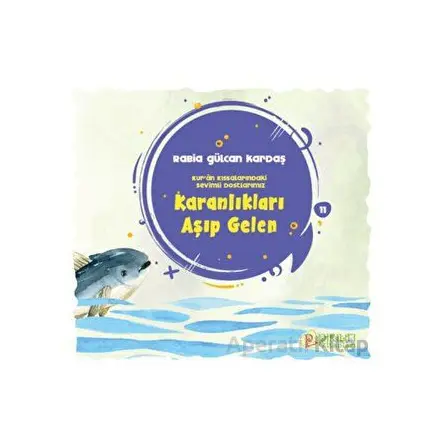 Karanlıkları Aşıp Gelen - Rabia Gülcan Kardaş - Pırıltı Kitapları - Erkam