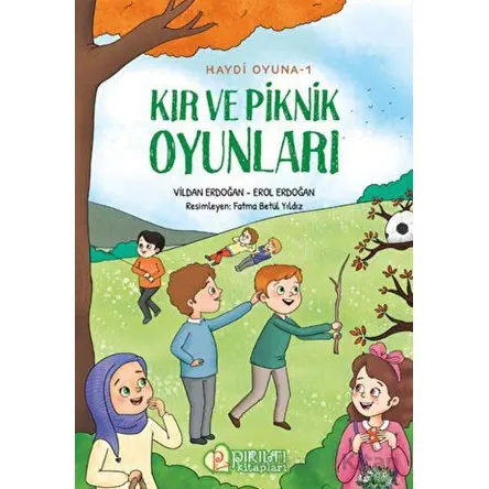 Haydi Oyuna - 1 - Kır ve Piknik Oyunları - Vildan Erdoğan - Pırıltı Kitapları - Erkam