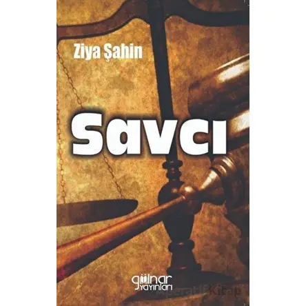 Savcı - Ziya Şahin - Gülnar Yayınları