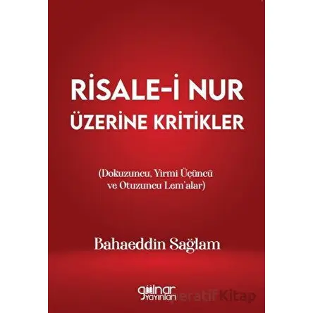 Risale-i Nur Üzerine Kritikler (Dokuzuncu, Yirmi Üçüncü ve Otuzuncu Lem’alar)