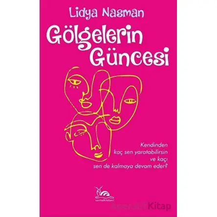 Gölgelerin Güncesi - Lidya Nasman - Sarmal Kitabevi