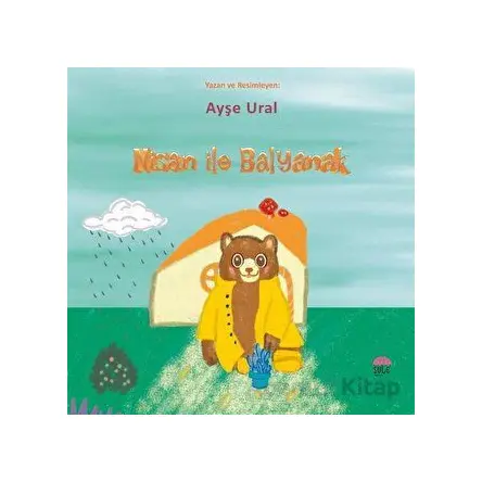 Nisan İle Balyanak - Ayşe Ural - Şule Yayınları