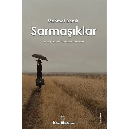 Sarmaşıklar - Mehmet Demir - Kitap Müptelası Yayınları