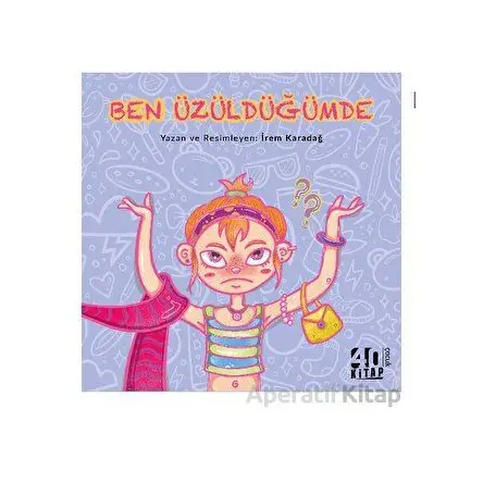 Ben Üzüldüğümde - İrem Karadağ - 40 Kitap