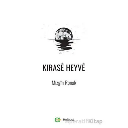 Kırase Heyve - Mizgin Ronak - Aram Yayınları