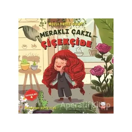 Meraklı Çakıl Çiçekçide - Nazlı Deniz Güler - Kırmızı Kedi Çocuk
