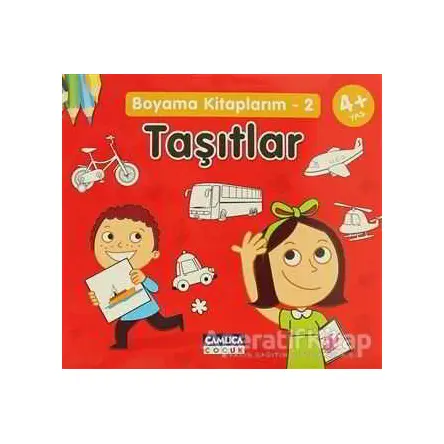 Boyama Kitaplarım -2 Taşıtlar - Kolektif - Çamlıca Çocuk Yayınları