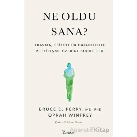 Ne Oldu Sana? - Oprah Winfrey - Koridor Yayıncılık