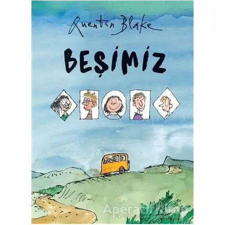 Beşimiz - Quentin Blake - Can Çocuk Yayınları
