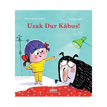 Uzak Dur Kabus! - Marie Agnes Gaudrat - Yapı Kredi Yayınları