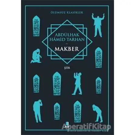 Makber - Abdülhak Hamid Tarhan - Kapı Yayınları