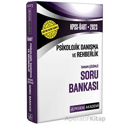 2023 KPSS ÖABT Psikolojik Danışma ve Rehberlik Soru Bankası - Kolektif - Pegem Akademi Yayıncılık