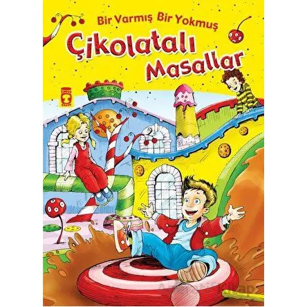 Bir Varmış Bir Yokmuş Çikolatalı Masallar (Fleksi Cilt) - Nehir Aydın Gökduman - Timaş Çocuk