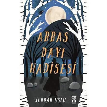 Abbas Dayı Hadisesi - Serdar Uslu - Genç Timaş