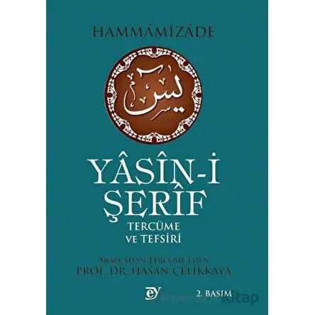 Yasin-i Şerif Tercüme Ve Tefsiri - Hammamizade - Ey Yayınları