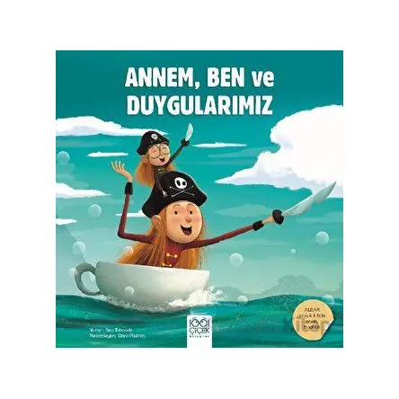 Annem, Ben ve Duygularımız - Bea Taboada - 1001 Çiçek Kitaplar