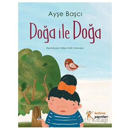 Doğa ile Doğa - Ayşe Başcı - Kelime Yayınları