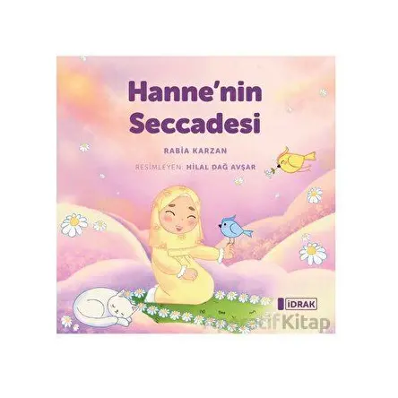Hanne’nin Seccadesi - Rabia Karzan - İdrak Yayınları