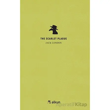 The Scarlet Plague - Jack London - Alkun Kitap