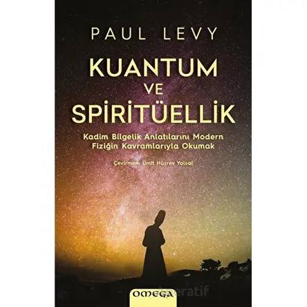 Kuantum ve Spiritu¨ellik - Paul Levy - Omega