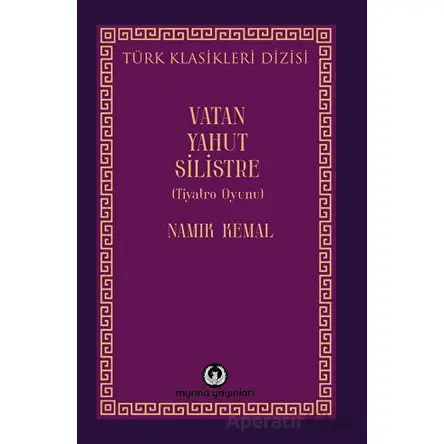Vatan Yahut Silistre - Namık Kemal - Myrina Yayınları