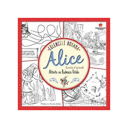 Eğlenceli Boyama - Alice - Lewis Carroll - Sabri Ülker Vakfı Yayınları