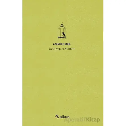 A Simple Soul - Gustave Flaubert - Alkun Kitap