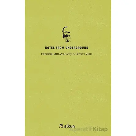 Notes From Underground - Fyodor Dostoyevski - Alkun Kitap