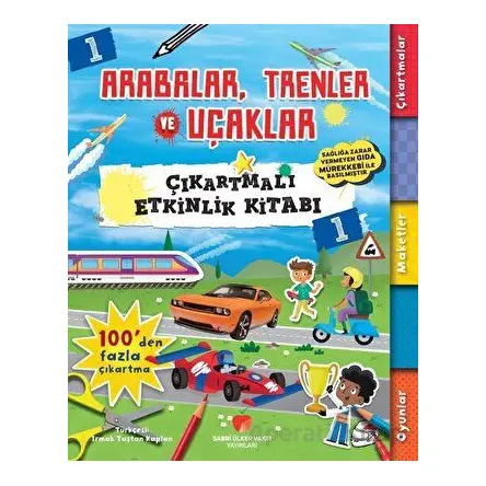 Arabalar, Trenler ve Uçaklar - Çıkartmalı Etkinlik Kitabı 1