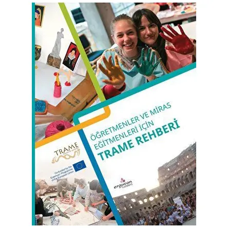 Öğretmenler ve Miras Eğitmenleri İçin Trame Rehberi - Diana Hermann - Erguvan Yayınevi