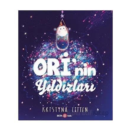 Ori’nin Yıldızları - Kristyna Litten - Beta Kids