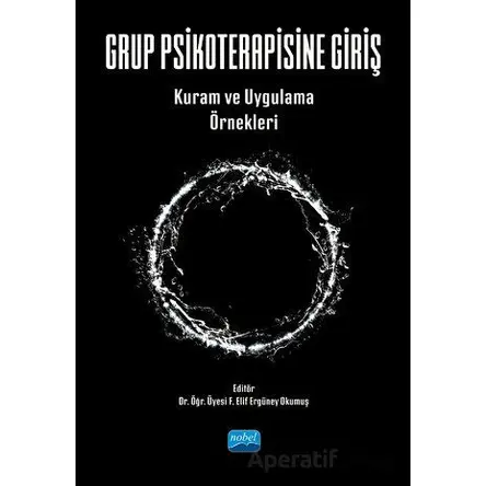 Grup Psikoterapisine Giriş - Kolektif - Nobel Akademik Yayıncılık