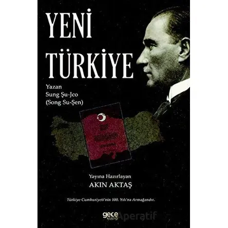 Yeni Türkiye - Song Su-Şen (Sung Şu-jco) - Akın Aktaş - Gece Kitaplığı