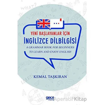 Yeni Başlayanlar İçin İngilizce Dilbilgisi - Kemal Taşkıran - Gece Kitaplığı