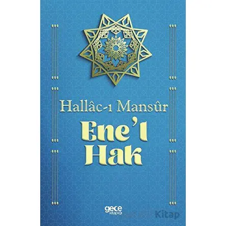 Enel Hak - Hallac-ı Mansur - Gece Kitaplığı