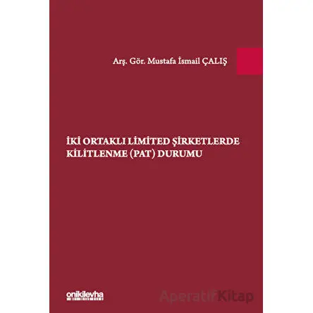 İki Ortaklı Limited Şirketlerde Kilitlenme (PAT) Durumu