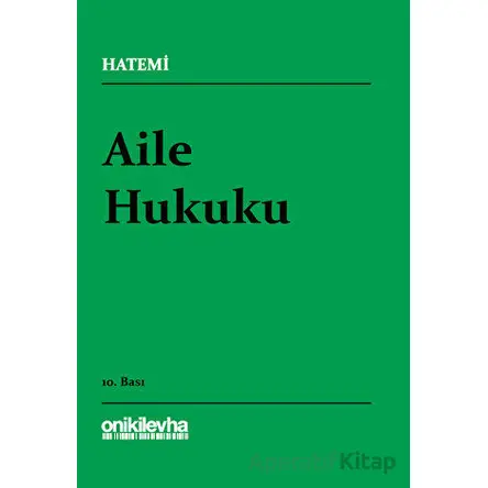 Aile Hukuku - Hüseyin Hatemi - On İki Levha Yayınları