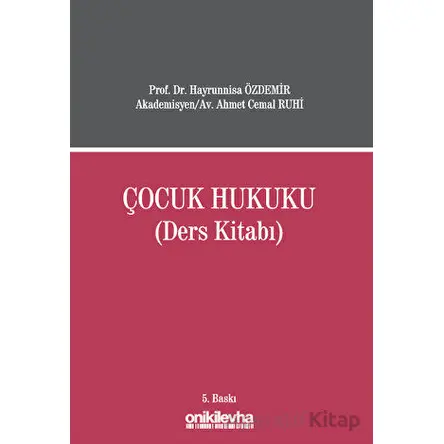 Çocuk Hukuku (Ders Kitabı) - Ahmet Cemal Ruhi - On İki Levha Yayınları