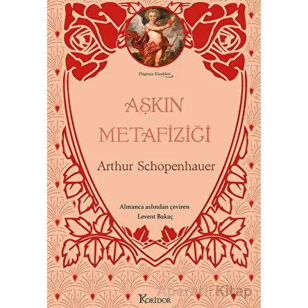 Aşkın Metafiziği - Arthur Schopenhauer - Koridor Yayıncılık