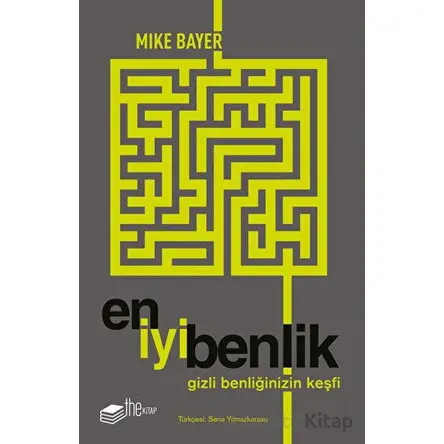 En İyi Benlik - Mike Bayer - The Kitap